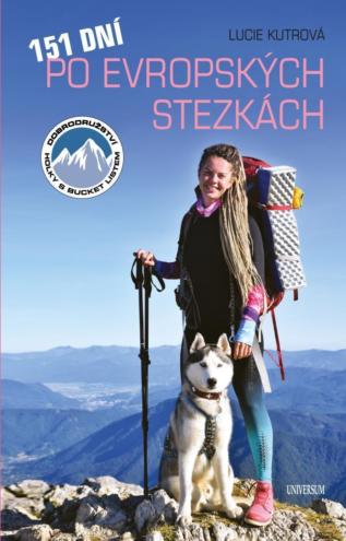 151 dní po evropských stezkách - Lucie Kutrová opět na cestách