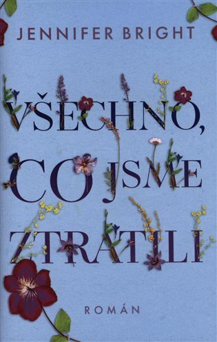 Všechno, co jsme ztratili