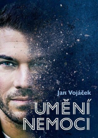 Umění nemoci - Jan Vojáček
