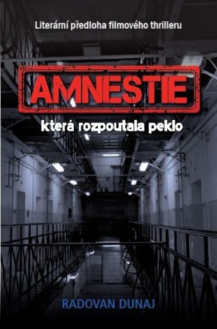 Amnestie, která rozpoutala peklo