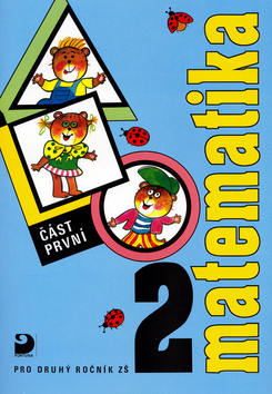 Matematika 2 pro druhý ročník ZŠ část první