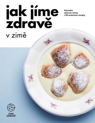 Jak jíme zdravě v zimě a dárek Jíme zdravě ze spíže
