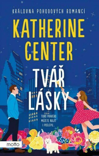 Tvář lásky od Katherine Center