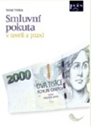 Smluvní pokuta v teorii a praxi