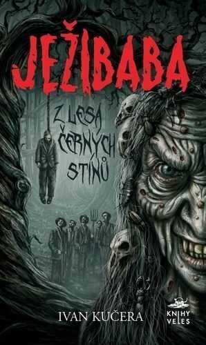Ježibaba z Lesa černých stínů - hororový román
