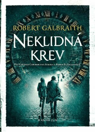 Neklidná krev - Cormoran Strike opět v akci