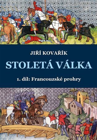Stoletá válka - 1. díl - Francouzské prohry