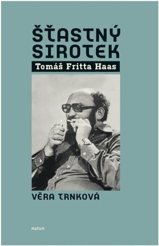 Šťastný sirotek - Tomáš Fritta Haas