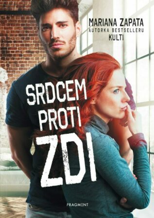 Srdcem proti zdi - young adult od Mariany Zapaty