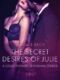 The Secret Desires of Julie - A Collection of 10 Sensual Stories (e-kniha)