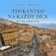 Toskánsko na každý den - Roční doby italského života (CD)
