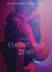 Eskort pro ženy – Sexy erotika (e-kniha)