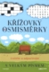 Křížovky a osmisměrky s velkými písmeny - Luštěte a odpočívejte