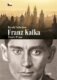 Franz Kafka - Život v Praze - Literární průvodce Haralda Salfellnera