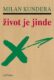 Život je jinde