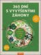 365 dní s vyvýšenými záhony - Radost z pěstování a sklizně po celý rok