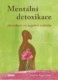 Mentální detoxikace