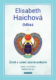 Elisabeth Haichová Odkaz
