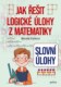 Slovní úlohy - Jak řešit logické úlohy z matematiky