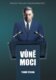 Vůně moci - Politický thriller z českého prostředí