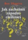 Jak zachránit západní civilizaci