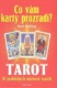 Tarot Co vám karty prozradí?