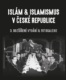 Islám a islamismus v České republice