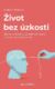 Život bez úzkosti (e-kniha)