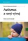 Autismus a raný vývoj