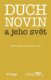 Duch novin a jeho svět - Kapitoly z dějin českého myšlení o médiích 1918-1938 (III.)