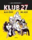 Klub 27 - Navždy mladí