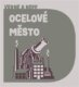 Ocelové město (CD)