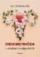 Endometrióza v otázkách a odpovědích (e-kniha)