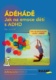 ÁDÉHÁDĚ Jak na emoce dětí s ADHD