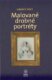Malované drobné portréty - Sbírka oddělení starších českých dějin Národního muzea
