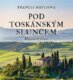 Pod toskánským sluncem - Můj italský domov (CD)