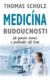Medicína budoucnosti