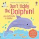 Don´t Tickle the Dolphin!