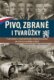 Pivo, zbraně i tvarůžky - Podnikatelé meziválečného Československa ve víru konjunktur a krizí