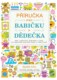 Příručka pro babičku a dědečka - Hry, aktivity, říkanky a tipy na zábavné trávení času s vnoučaty