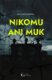Nikomu ani muk