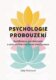 Psychologie probouzení - Buddhismus, psychoterapie a cesta osobní a duchovní transformace