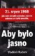Aby bylo jasno