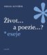 Život... a poezie...? - Eseje
