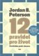 12 pravidel pro život - Protilátka proti chaosu