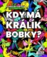Kdy má králík bobky?