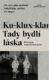 Ku-klux-klan Tady bydlí láska