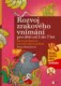 Rozvoj zrakového vnímání - Jak krtek Barbora pomohl objevit poklad, 3. díl, od 5 do 7 let