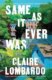 Same As It Ever Was: The immersive and joyful new novel from the author of Reese´s Bookclub pick THE