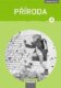 Příroda 4 pro ZŠ - Příručka učitele nová generace